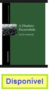 A Ditadura Encurralada, por Elio Gaspari