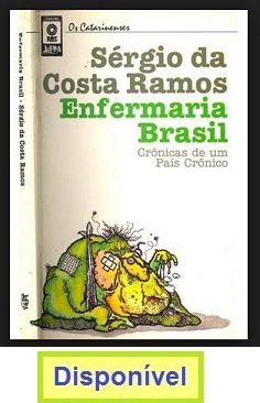 Enfermaria Brasil, por Sérgio da Costa Ramos