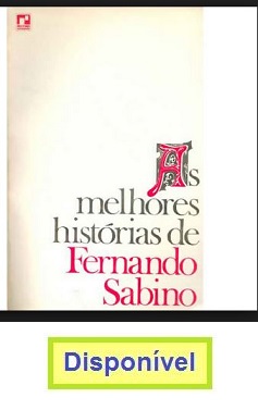 As Melhores histórias de Fernando Sabino