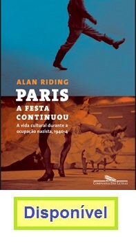 Paris – a festa continuou, por Alan Riding
